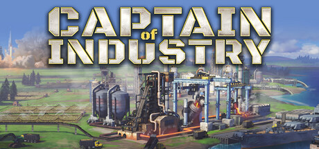 工业巨头|Captain of Industry|v0.8.4|官方中文|容量3.55G
