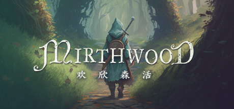 欢欣森活|Mirthwood|v1.1.6|官方中文|支持手柄|容量7.02G