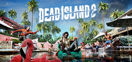 死亡岛2：终极版|全DLC|官方中文|支持手柄|Dead Island 2