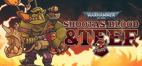 战锤40K：射手座，血与手镯|Warhammer 40,000: Shootas, Blood & Teef|v1.0.24|容量1.62GB|官方简体中文