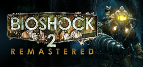 生化奇兵2：重制版|汉化中文|支持手柄|BioShock 2 Remastered