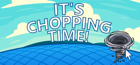 伐木时刻|It’s Chopping Time! |官方中文