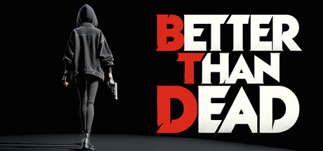 胜过死亡|官方中文|Better Than Dead